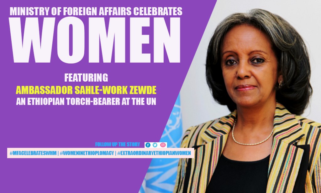 Celebrating Ethiopian Women: Ambassador Sahle-work&nbsp;Zewde